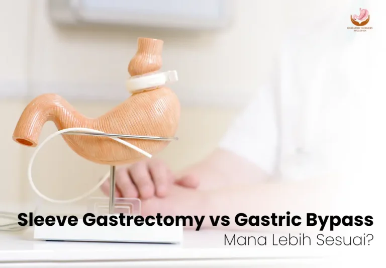 Perbezaan Sleeve Gastrectomy dan Gastric Bypass: Mana Lebih Sesuai?