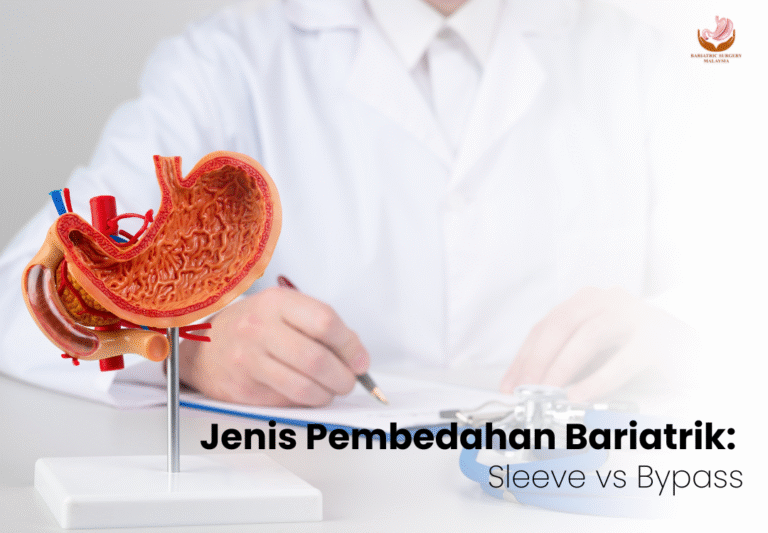 Jenis Pembedahan Bariatrik: Sleeve Gastrectomy vs Gastric Bypass
