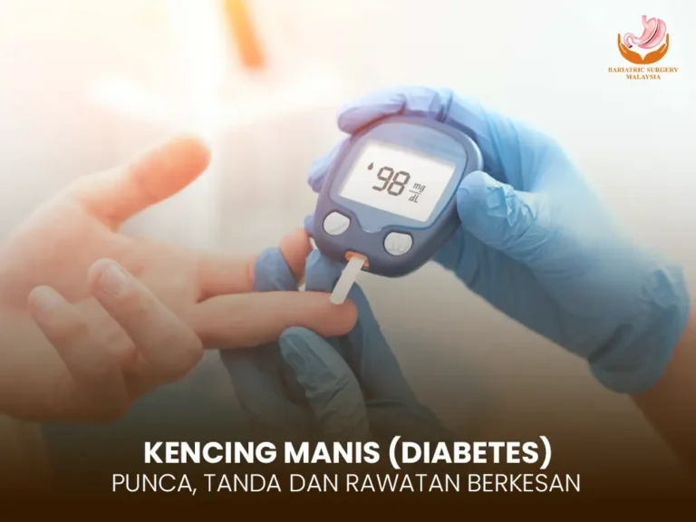 Kencing Manis (Diabetes): Punca, Tanda dan Rawatan Berkesan