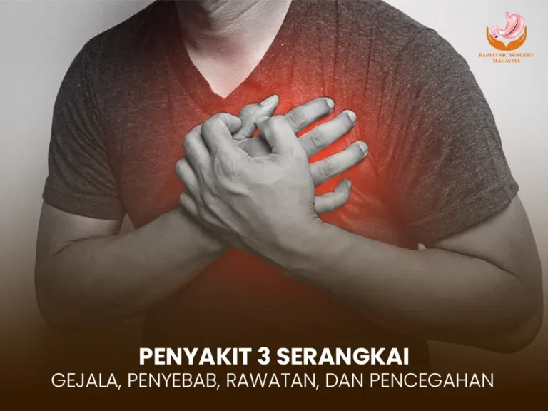 Blogs 48 Penyakit 3 Serangkai: Maksud, Risiko & Cara Pencegahan di Malaysia
